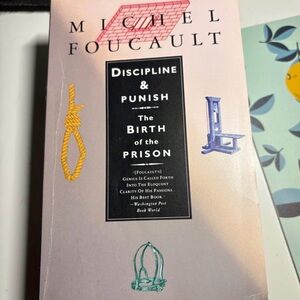 Discipline & Punish by Michel Foucault